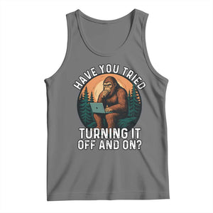 Funny Bigfoot Tech Support Tank Top Have You Tried Turning It Off And On Sasquatsch Computer TS14 Black Heather Print Your Wear