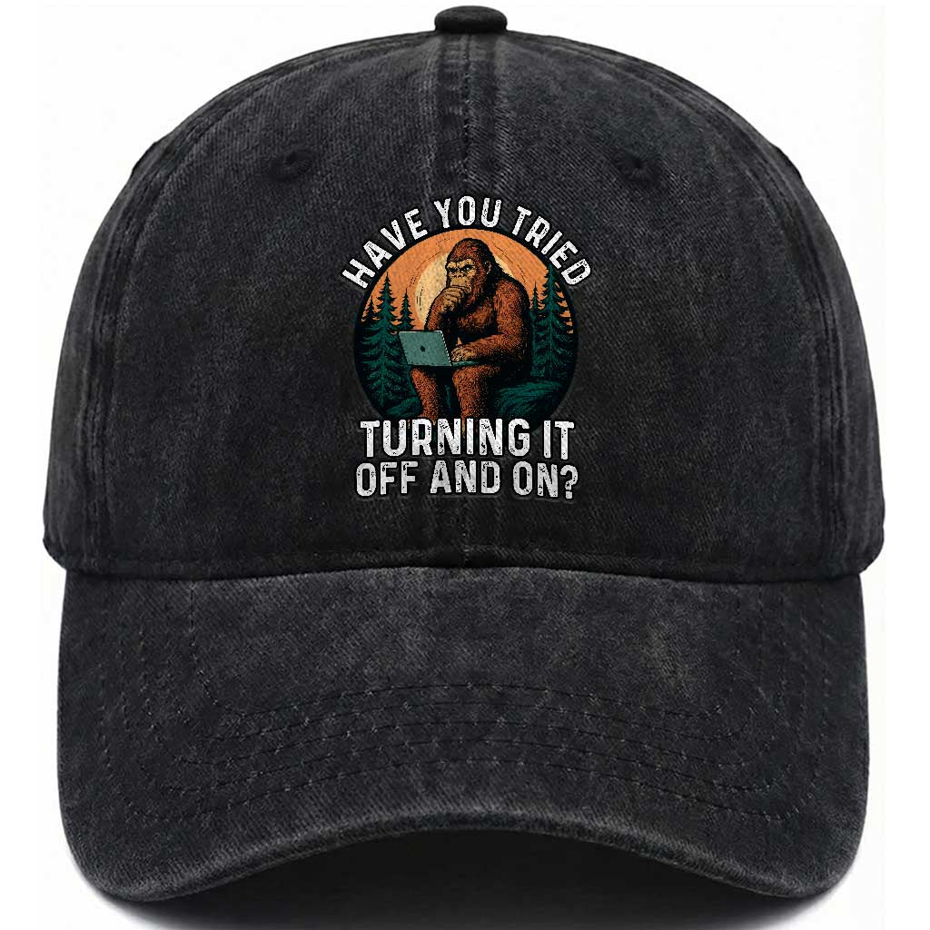 Funny Bigfoot Tech Support Washed Cotton Baseball Cap Have You Tried Turning It Off And On Sasquatsch Computer TS14 Washed Cap Universal Fit Black Print Your Wear