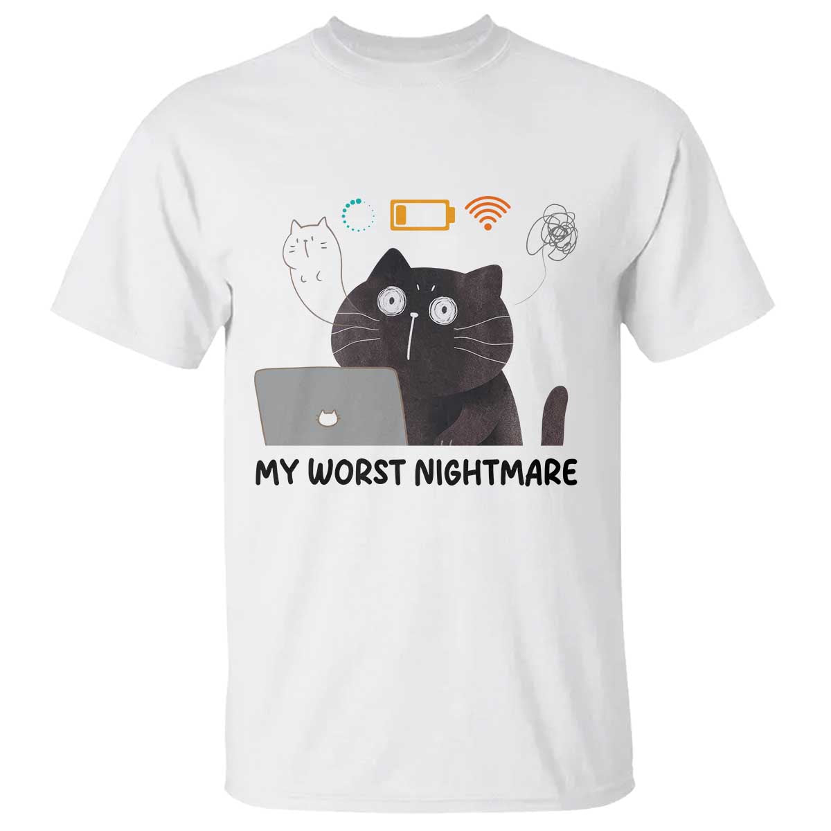 My Worst Nightmare T Shirt Funny Cat Gaming Wifi Loading Hurmor TS14 White Print Your Wear