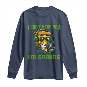 Funny Pizza Video Gaming Long Sleeve Shirt I Can Not Hear You I Am Gaming TS14 Navy Print Your Wear