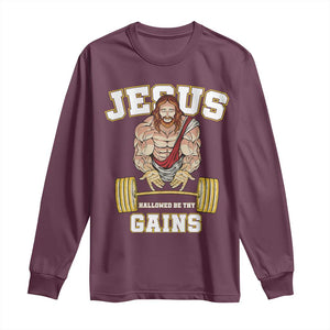 Funny Jesus Gym Long Sleeve Shirt Hallowed Be Thy Gains TS14 Maroon Print Your Wear