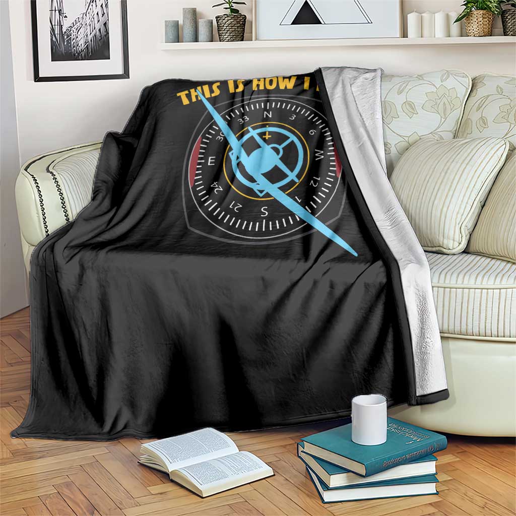 Funny Pilot Aviation Airplane Throw Blanket This Is How We Roll TS14 Print Your Wear