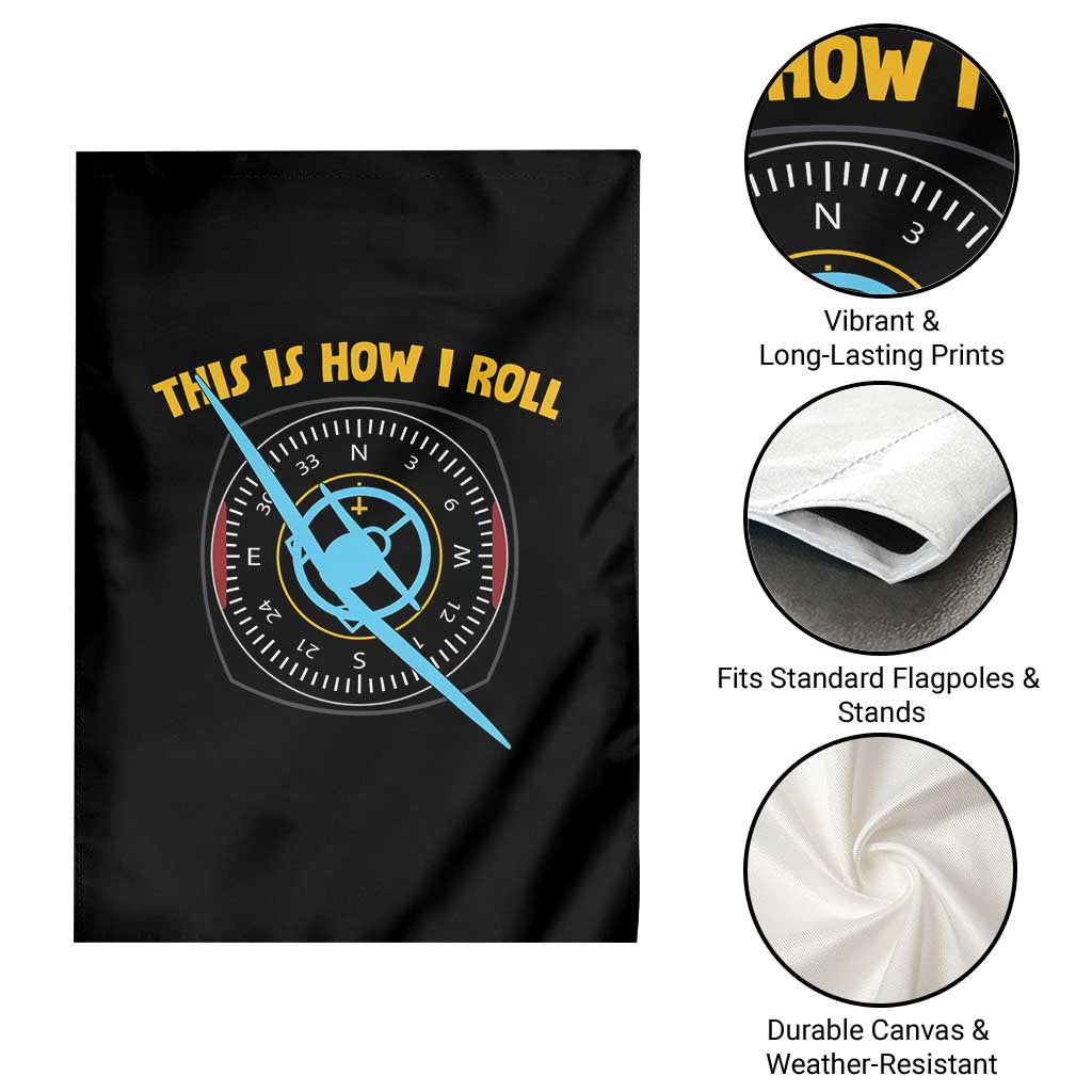 Funny Pilot Aviation Airplane Garden Flag This Is How We Roll TS14 Print Your Wear