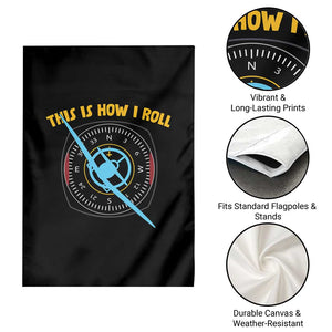 Funny Pilot Aviation Airplane Garden Flag This Is How We Roll TS14 Print Your Wear