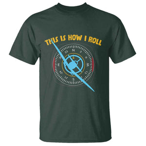 Funny Pilot Aviation Airplane T Shirt This Is How We Roll TS14 Dark Forest Green Print Your Wear