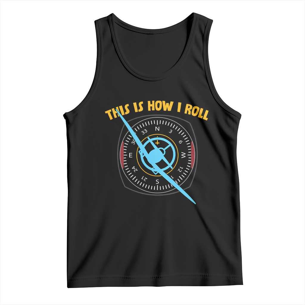 Funny Pilot Aviation Airplane Tank Top This Is How We Roll TS14 Black Print Your Wear