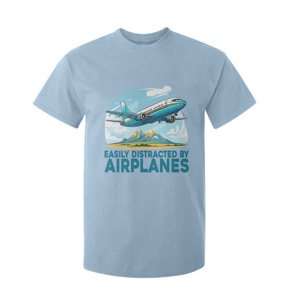 Funny Pilot Aviation T Shirt For Kid Easily Distracted By Airplanes Lover TS14 Light Blue Print Your Wear