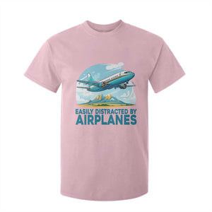 Funny Pilot Aviation T Shirt For Kid Easily Distracted By Airplanes Lover TS14 Light Pink Print Your Wear