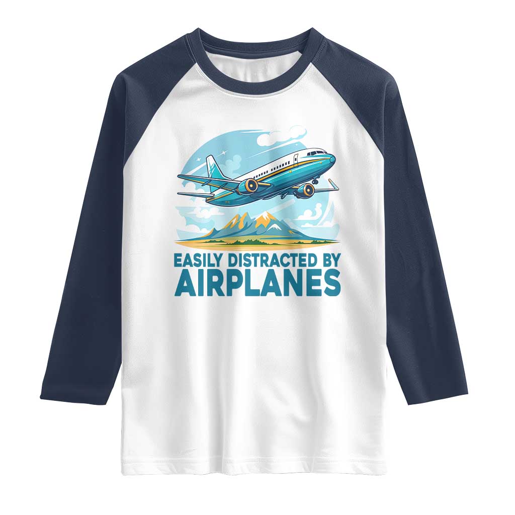 Funny Pilot Aviation Raglan Shirt Easily Distracted By Airplanes Lover TS14 White Navy Print Your Wear