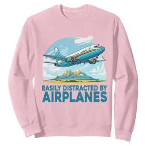Funny Pilot Aviation Sweatshirt Easily Distracted By Airplanes Lover TS14 Light Pink Print Your Wear
