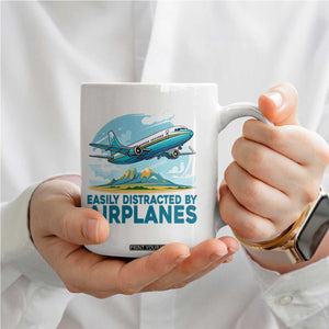 Funny Pilot Aviation Coffee Mug Easily Distracted By Airplanes Lover TS14 Print Your Wear
