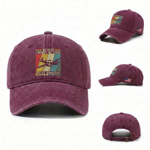 Funny Aviation Pilot Washed Cotton Baseball Cap Be Nice I Might Be Your Piolot Someday TS14 Washed Cap Universal Fit Burgundy Print Your Wear