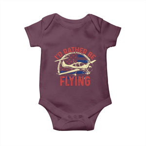 Funny Airplane Pilot Baby Onesie I'd Rather Be Flying TS14 Maroon Print Your Wear