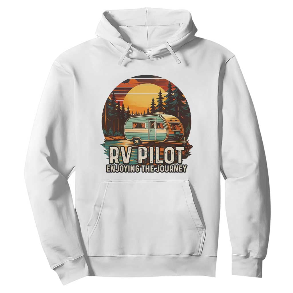 RV Pilot Enjoying The Journey Hoodie Funny Camping Lover TS14 White Print Your Wear