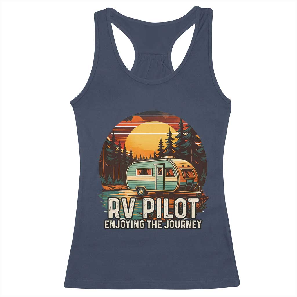RV Pilot Enjoying The Journey Racerback Tank Top Funny Camping Lover TS14 Navy Print Your Wear