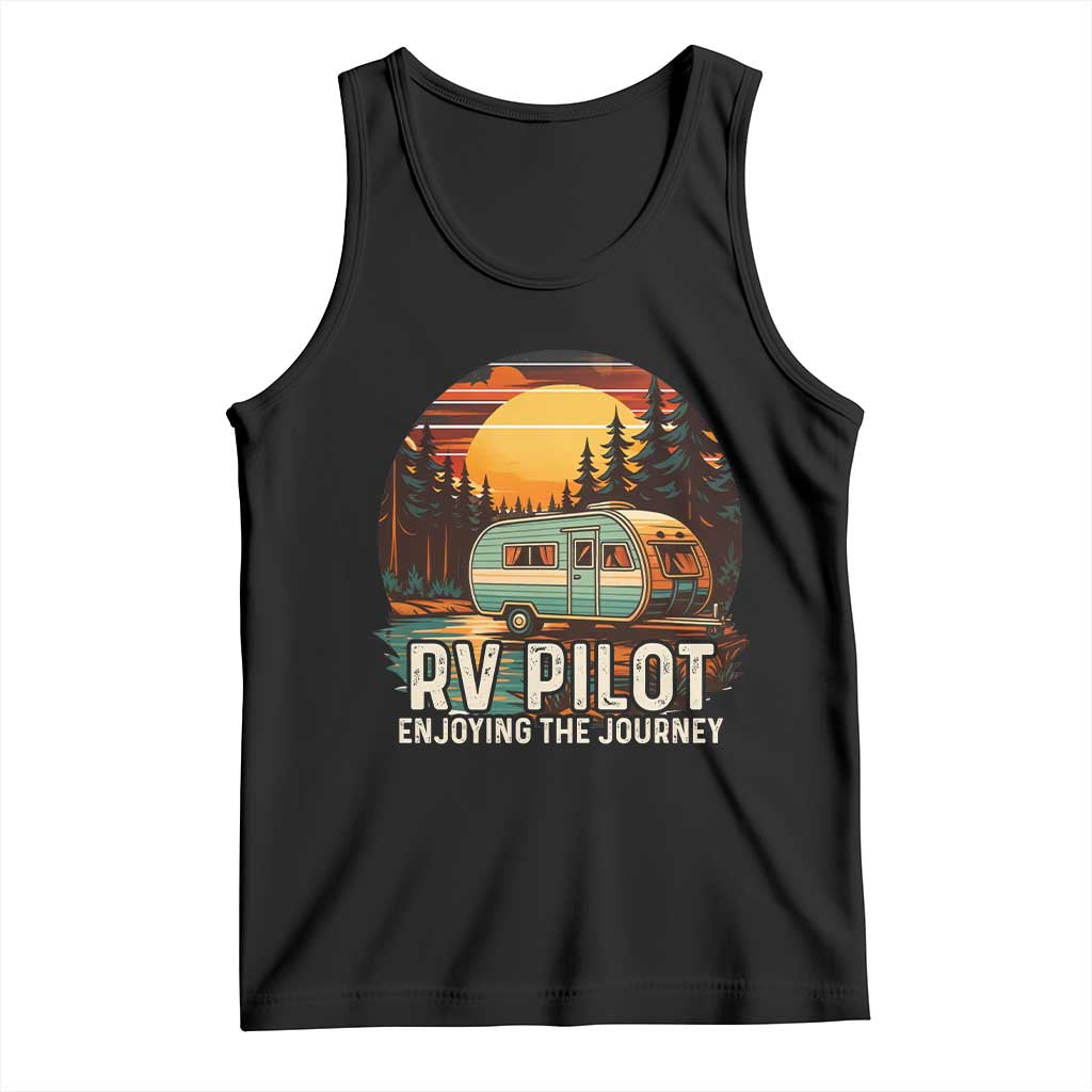 RV Pilot Enjoying The Journey Tank Top Funny Camping Lover TS14 Black Print Your Wear
