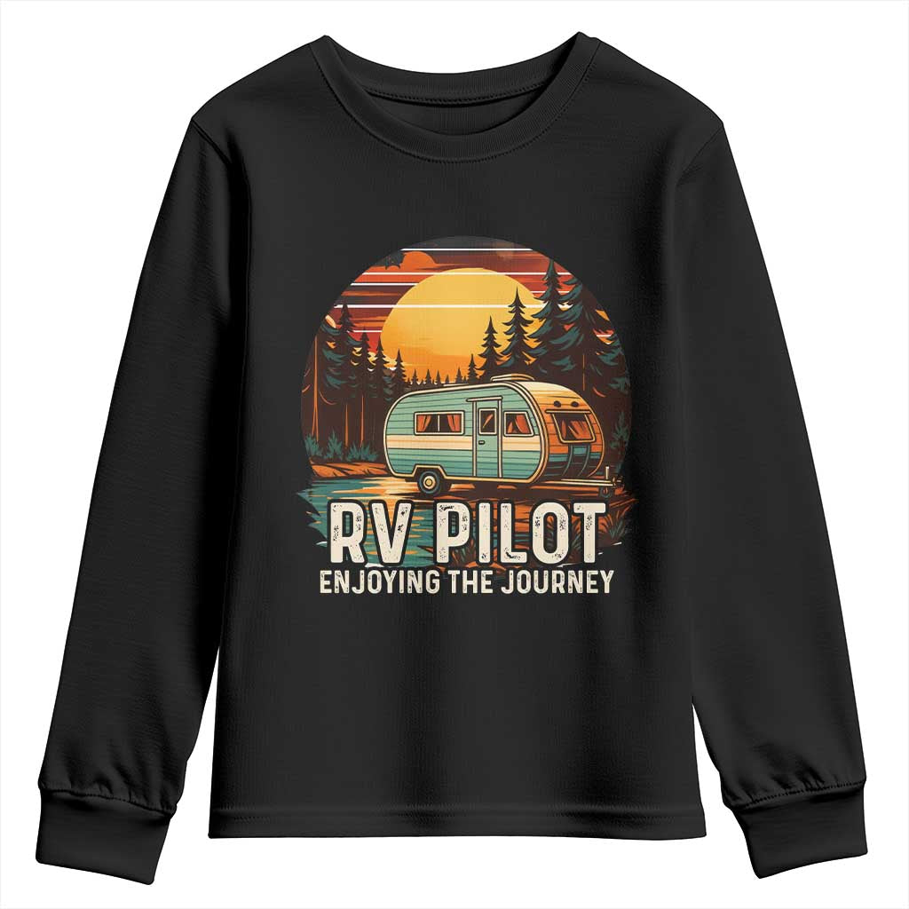 RV Pilot Enjoying The Journey Youth Sweatshirt Funny Camping Lover TS14 Black Print Your Wear