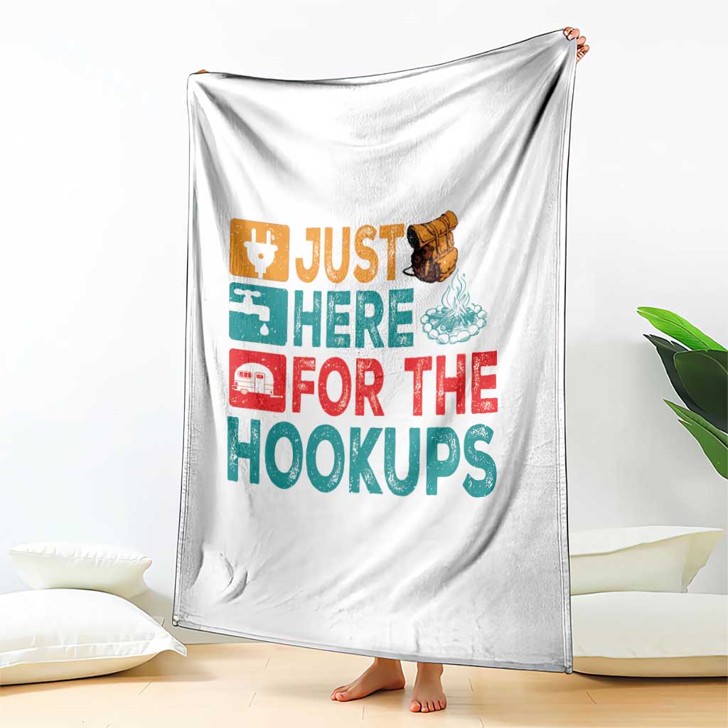 RV Camping Caravan Motorhome Throw Blanket Just Here For The Hookups TS14 Print Your Wear