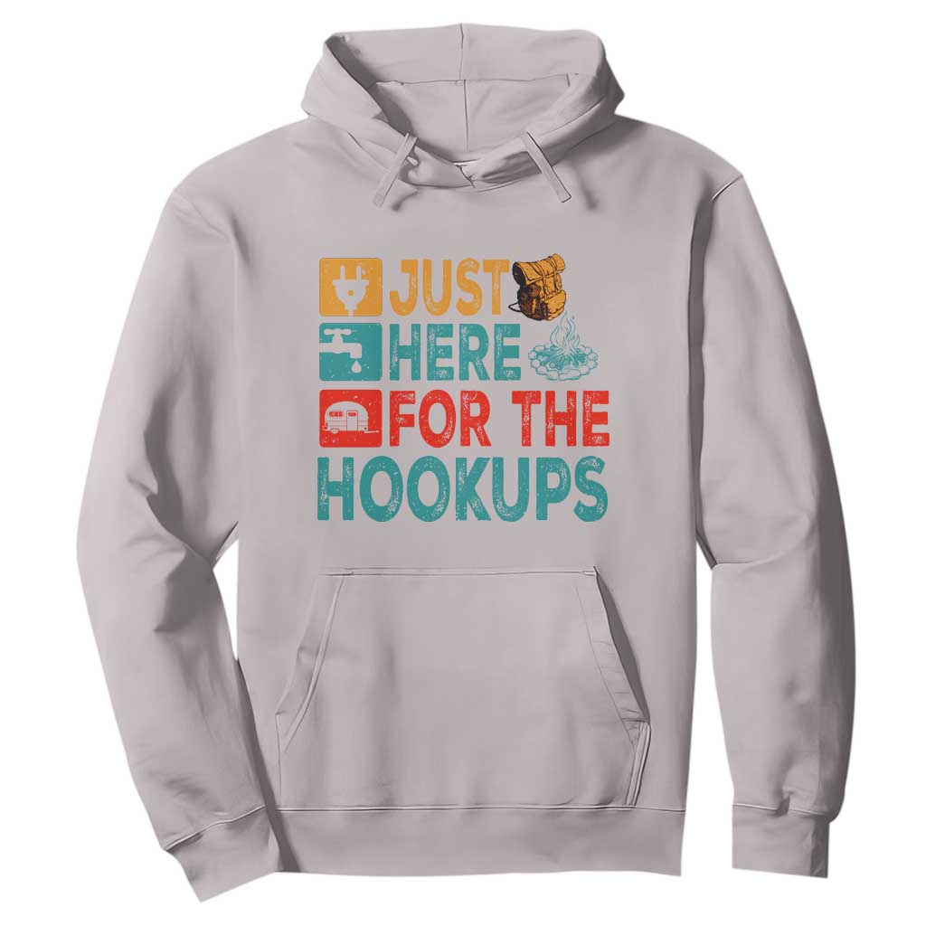 RV Camping Caravan Motorhome Hoodie Just Here For The Hookups TS14 Ice Gray Print Your Wear