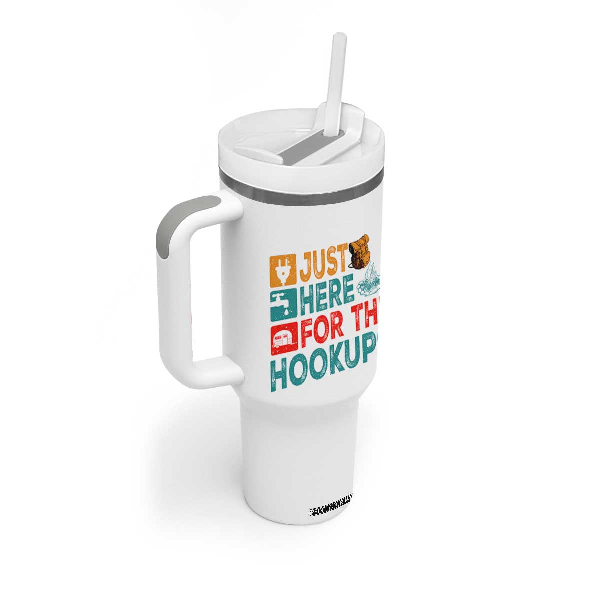 RV Camping Caravan Motorhome Tumbler With Handle Just Here For The Hookups TS14 Print Your Wear