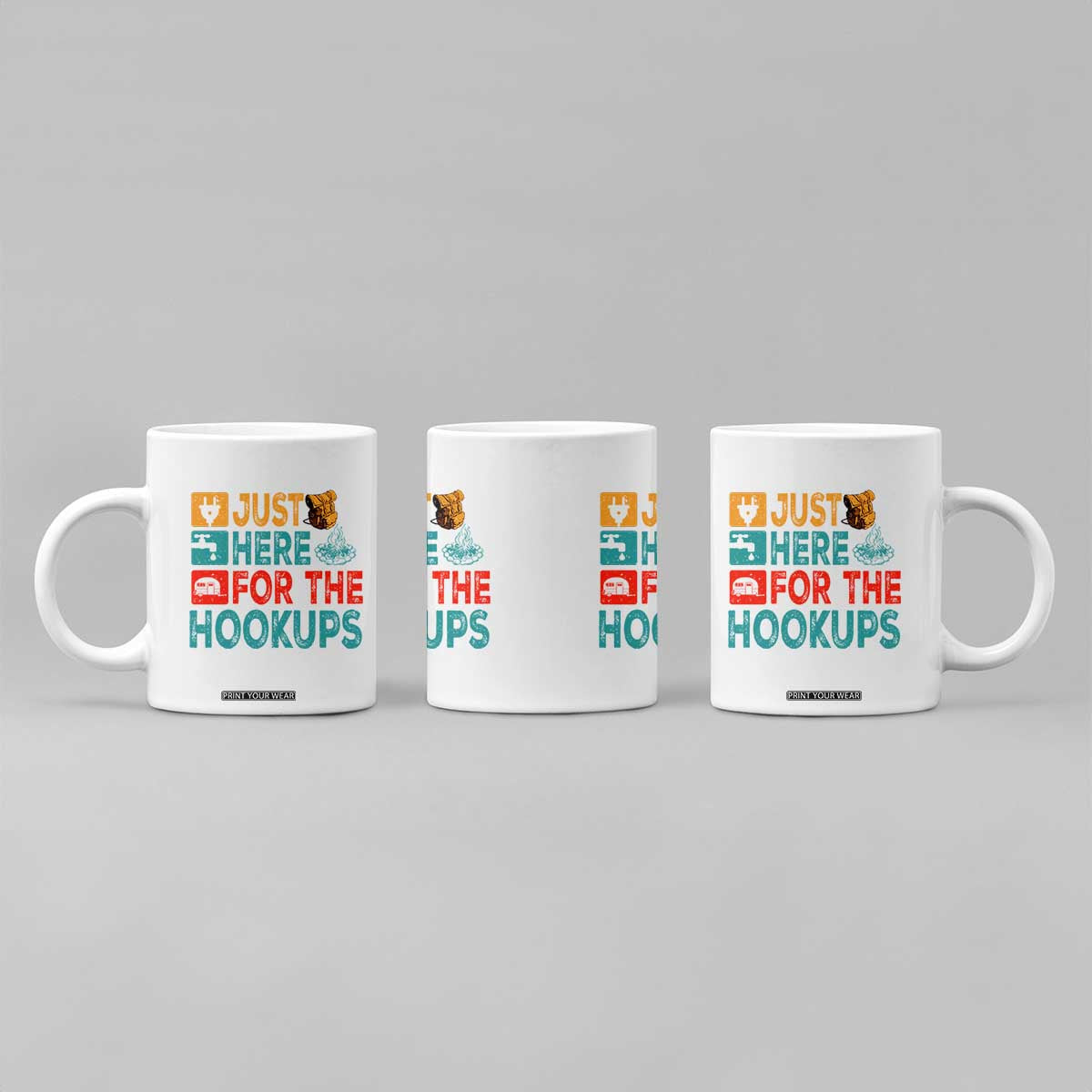 RV Camping Caravan Motorhome Coffee Mug Just Here For The Hookups TS14 Print Your Wear