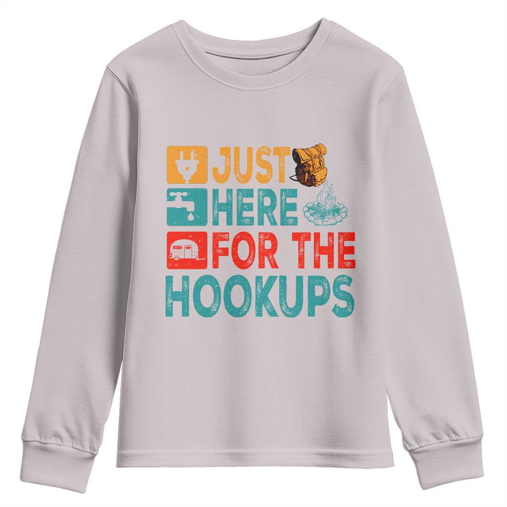 RV Camping Caravan Motorhome Youth Sweatshirt Just Here For The Hookups TS14 Ice Gray Print Your Wear