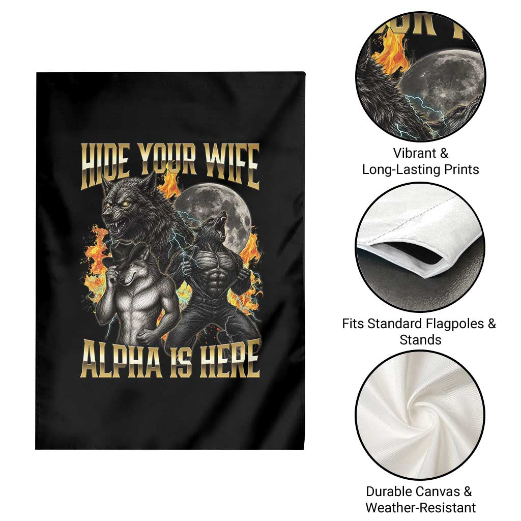 Hide Your Wife The Alpha is Here Garden Flag Cringe Werewolf Alpha Meme Humor TS14 Print Your Wear