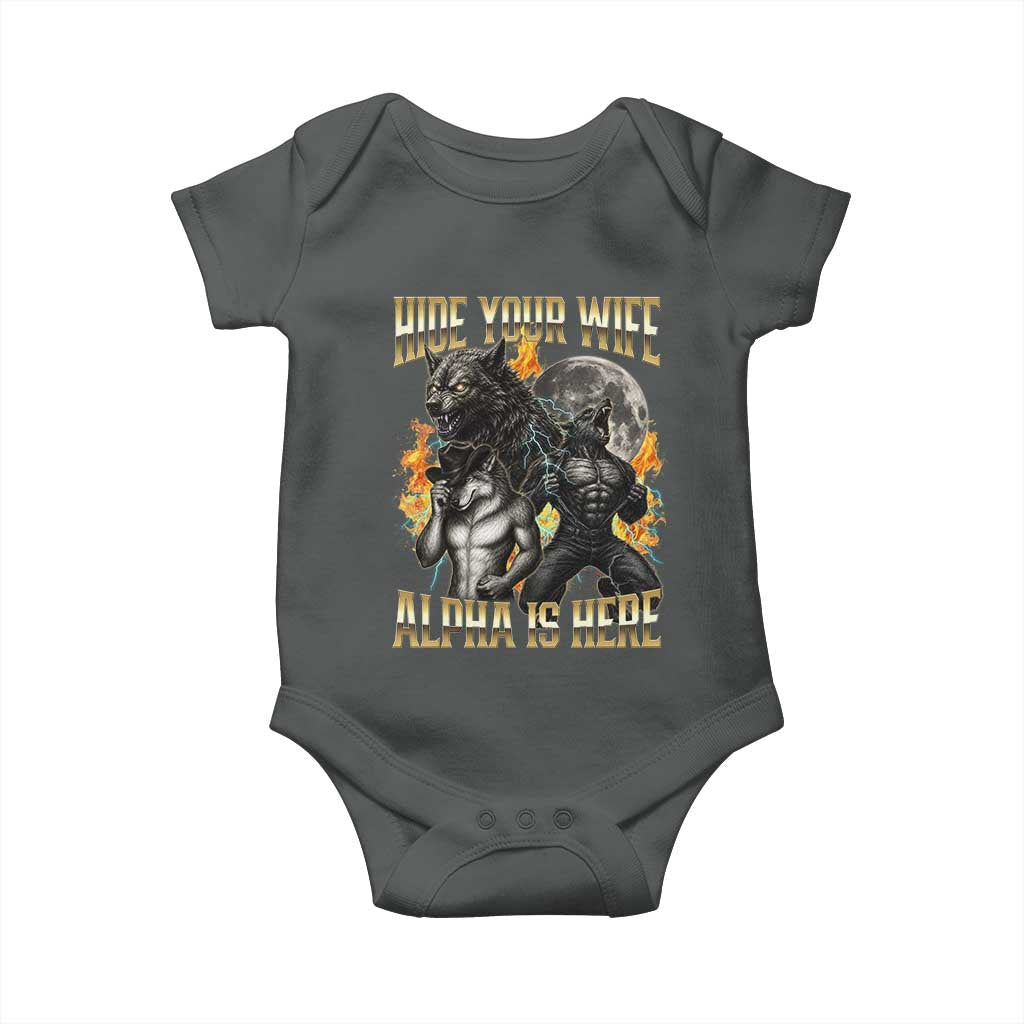 Hide Your Wife The Alpha is Here Baby Onesie Cringe Werewolf Alpha Meme Humor TS14 Dark Heather Print Your Wear
