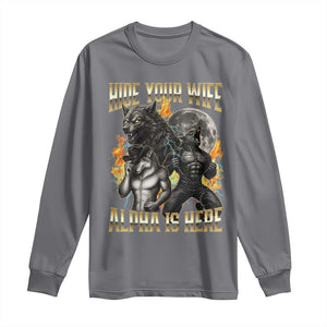Hide Your Wife The Alpha is Here Long Sleeve Shirt Cringe Werewolf Alpha Meme Humor TS14 Charcoal Print Your Wear