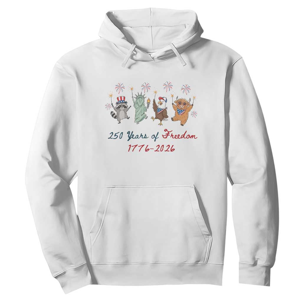 250 Years Of Freedom Hoodie Patriotic Doodle America Raccoon Goose Highland Cow 4th of July TS14 White Print Your Wear