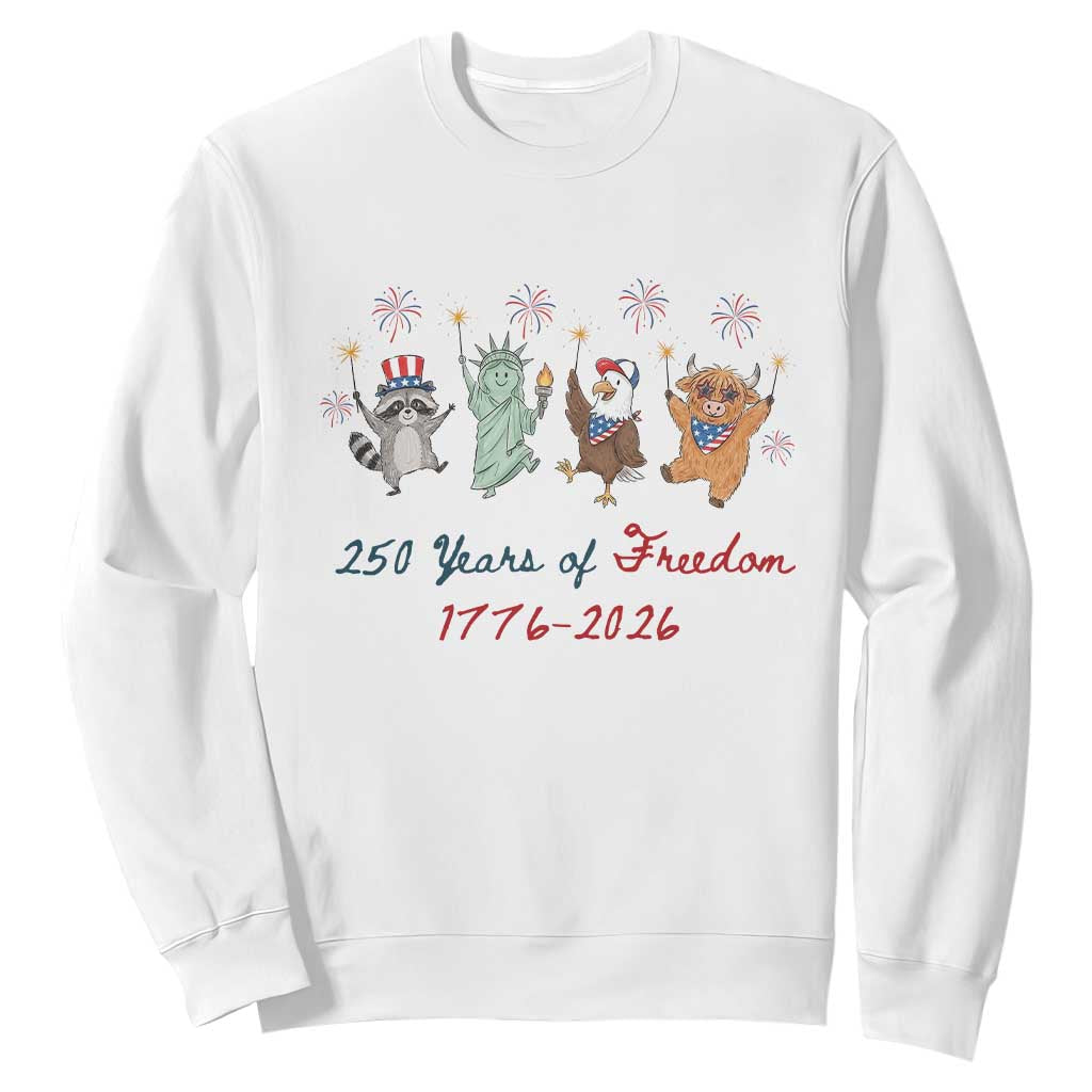 250 Years Of Freedom Sweatshirt Patriotic Doodle America Raccoon Goose Highland Cow 4th of July TS14 White Print Your Wear