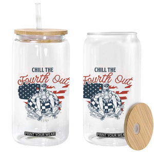 Chill The Fourth Out Glass Can Funny FDT 4th of July TS14 Print Your Wear