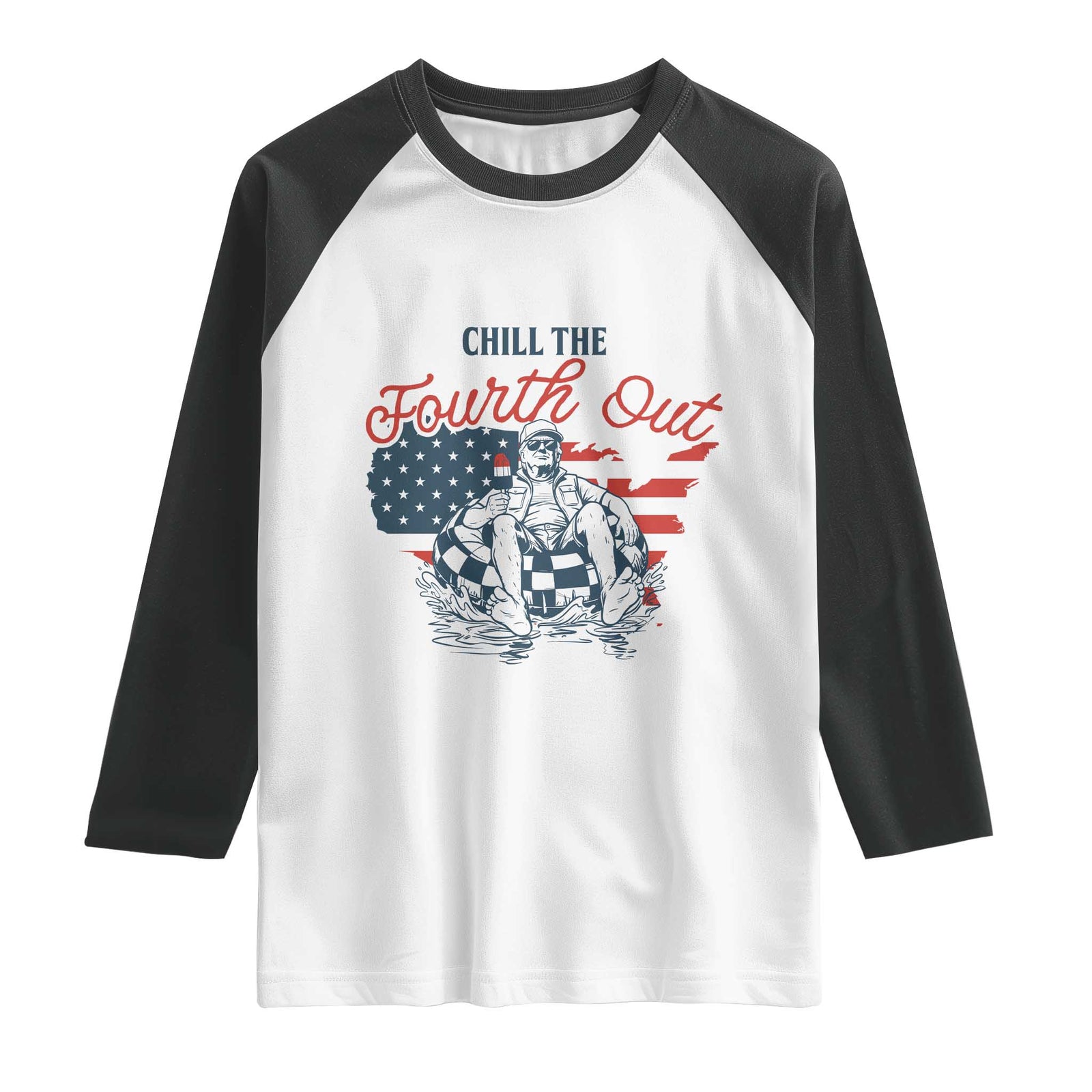 Chill The Fourth Out Raglan Shirt Funny FDT 4th of July TS14 White Black Print Your Wear