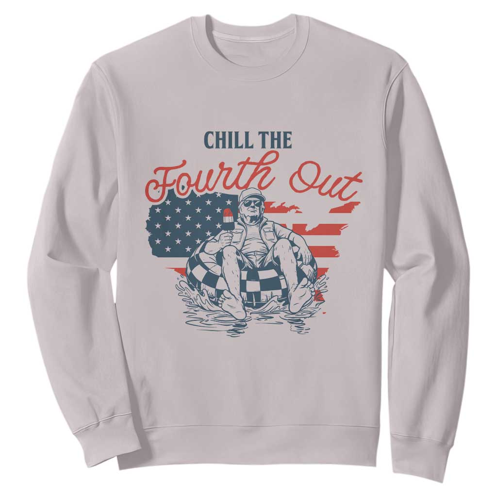 Chill The Fourth Out Sweatshirt Funny FDT 4th of July TS14 Ice Gray Print Your Wear