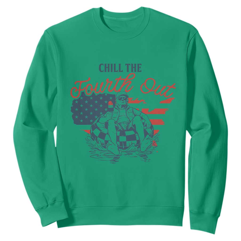 Chill The Fourth Out Sweatshirt Funny FDT 4th of July TS14 Irish Green Print Your Wear