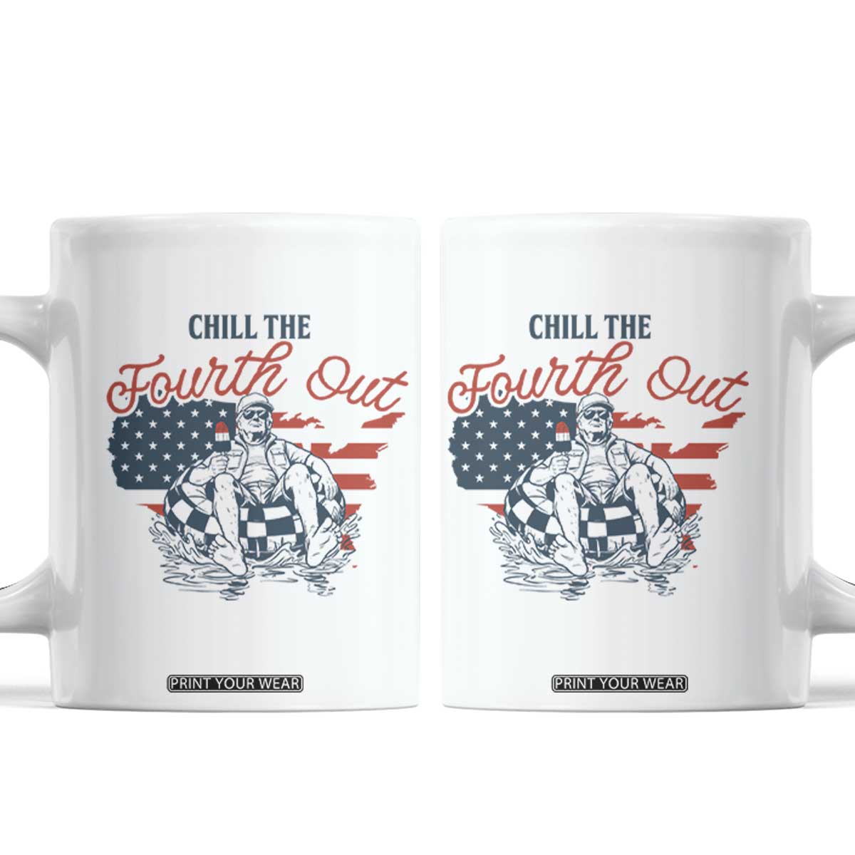 Chill The Fourth Out Coffee Mug Funny FDT 4th of July TS14 White Print Your Wear