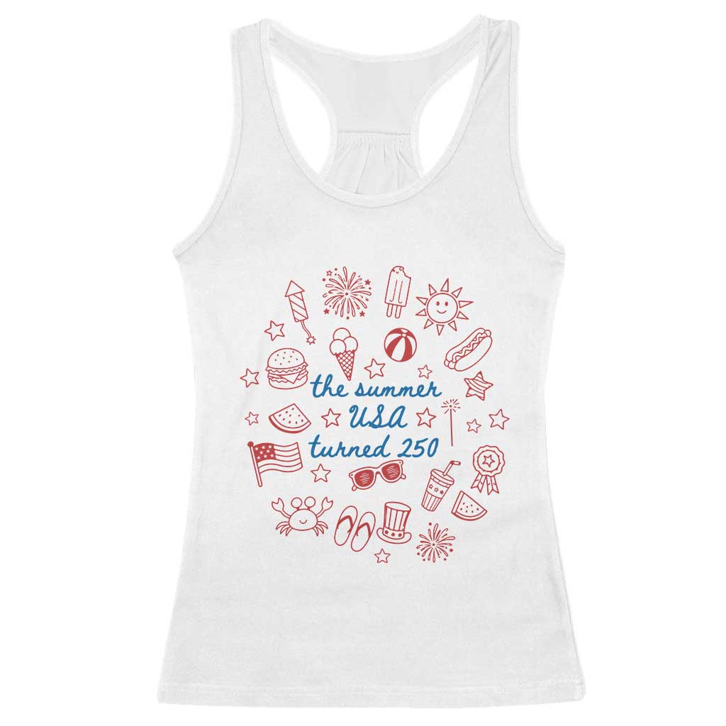 The Summer USA Turned 250 Racerback Tank Top 250 Years America Anniversary 4th of July TS14 White Print Your Wear