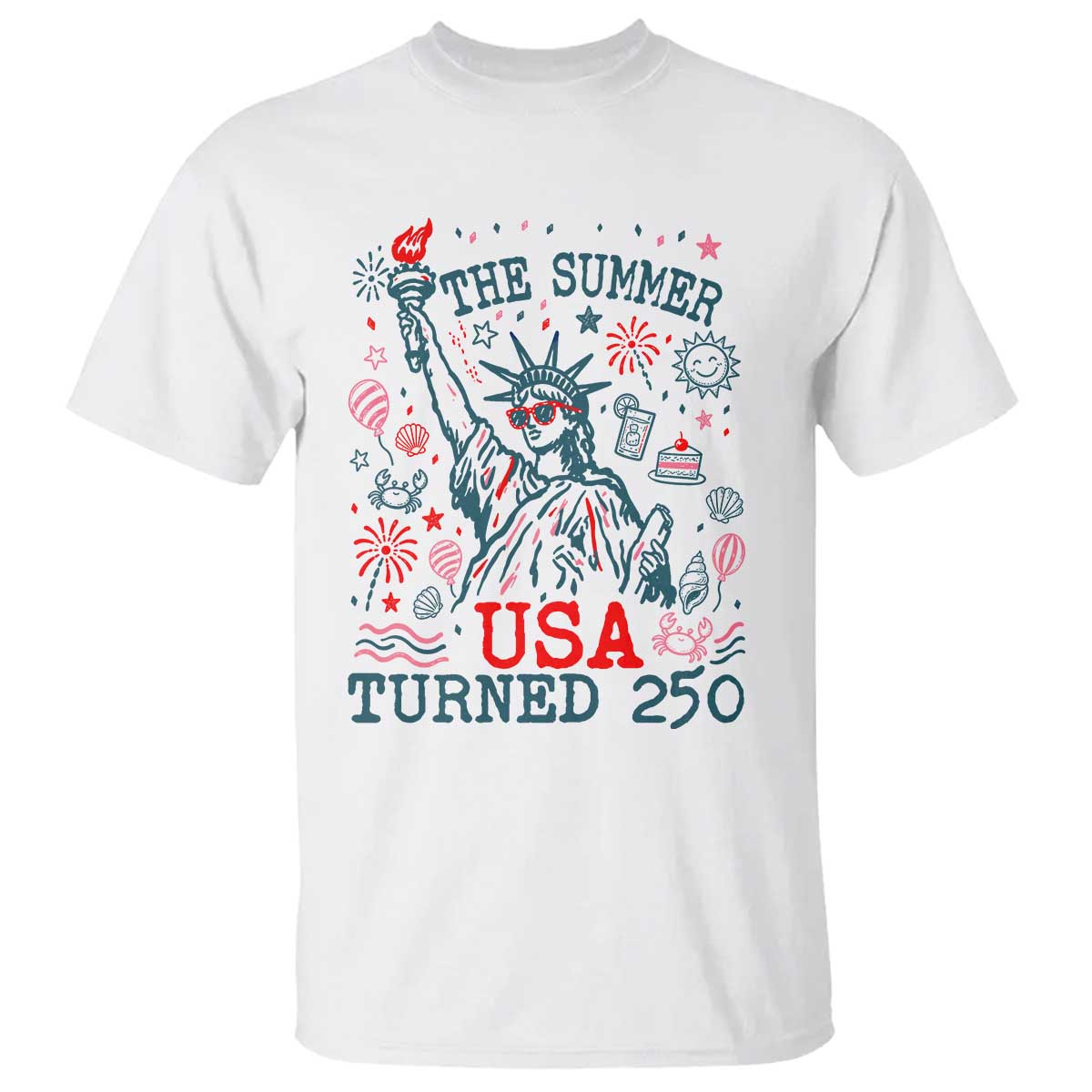 250 Years America Anniversary Statue of Liberty T Shirt The Summer USA Turned 250 TS14 White Print Your Wear