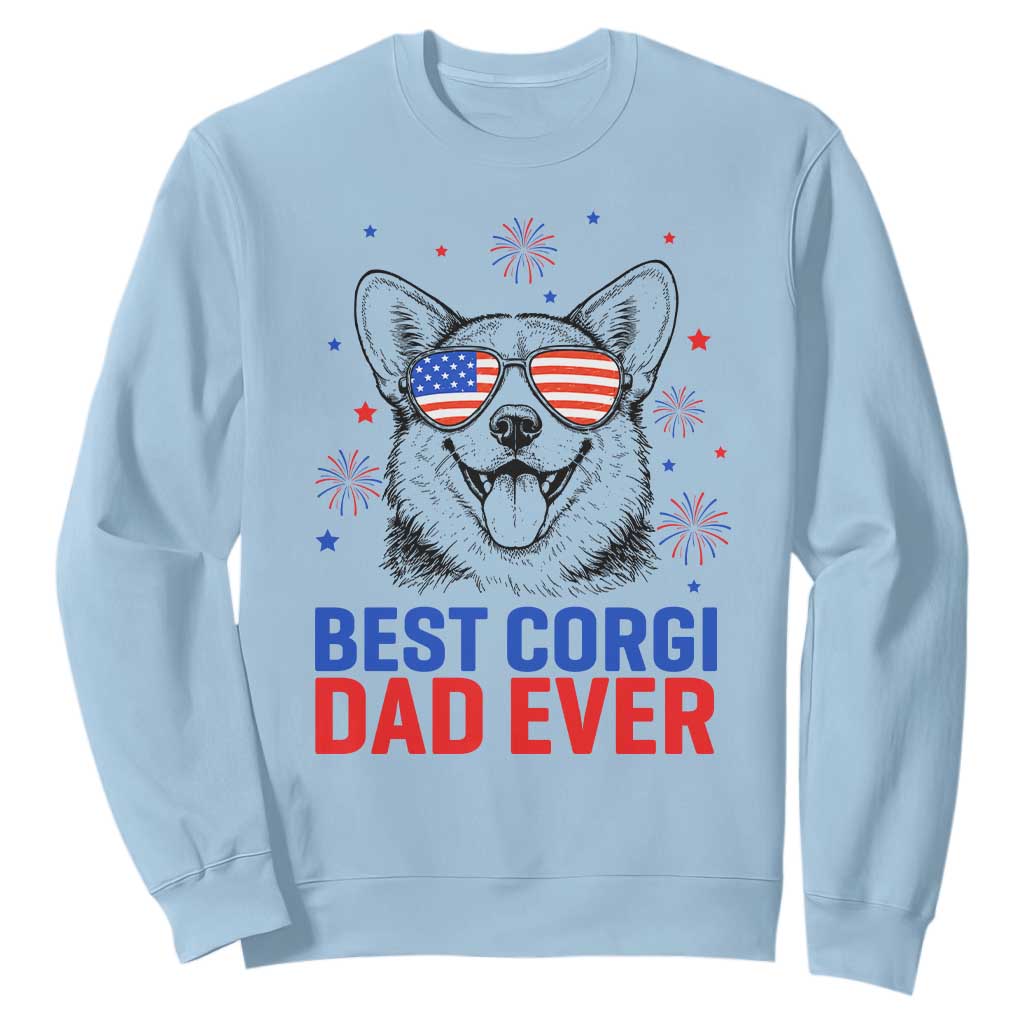 Best Corgi Dad Ever Sweatshirt Funny Dog Lover Dad 4th Of July TS14 Light Blue Print Your Wear