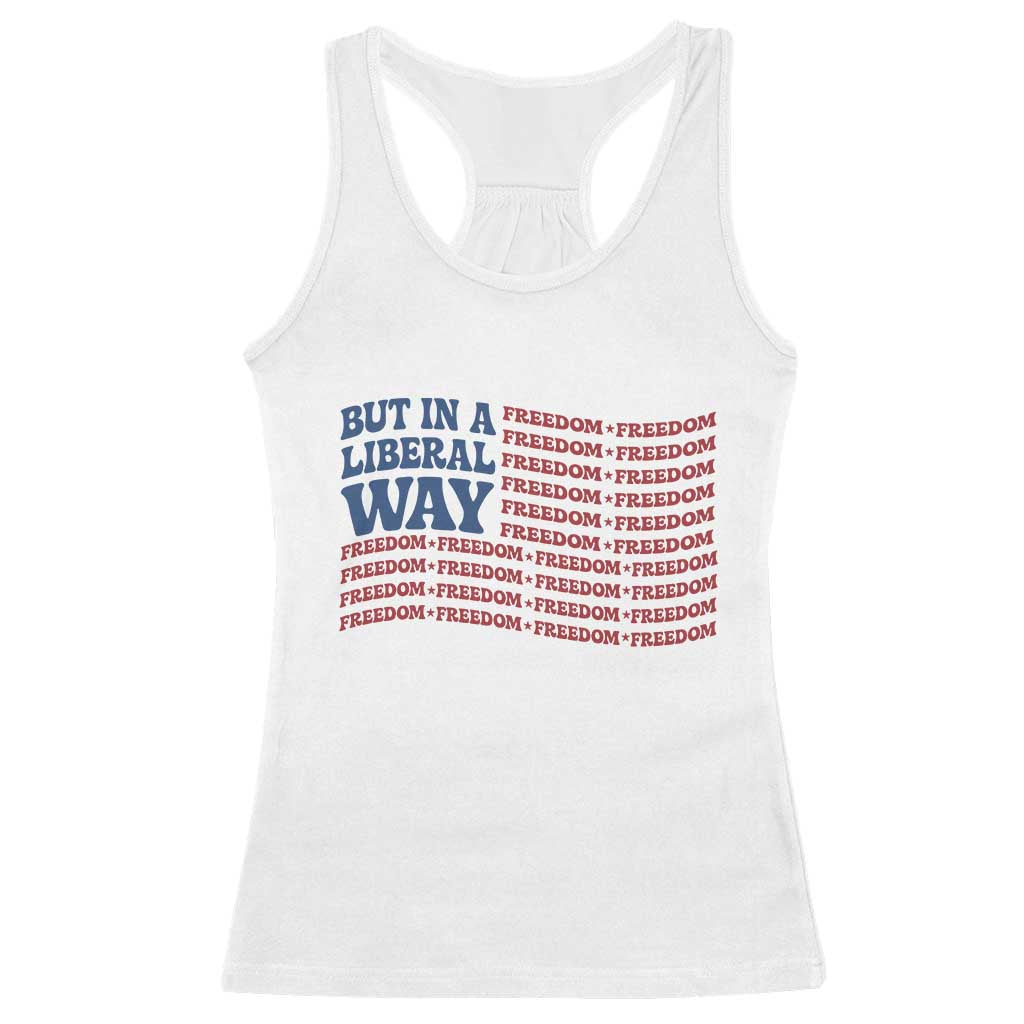 USA But In A Liberal Way 4th of July Racerback Tank Top Feminist Women's Rights Freedom TS14 White Print Your Wear