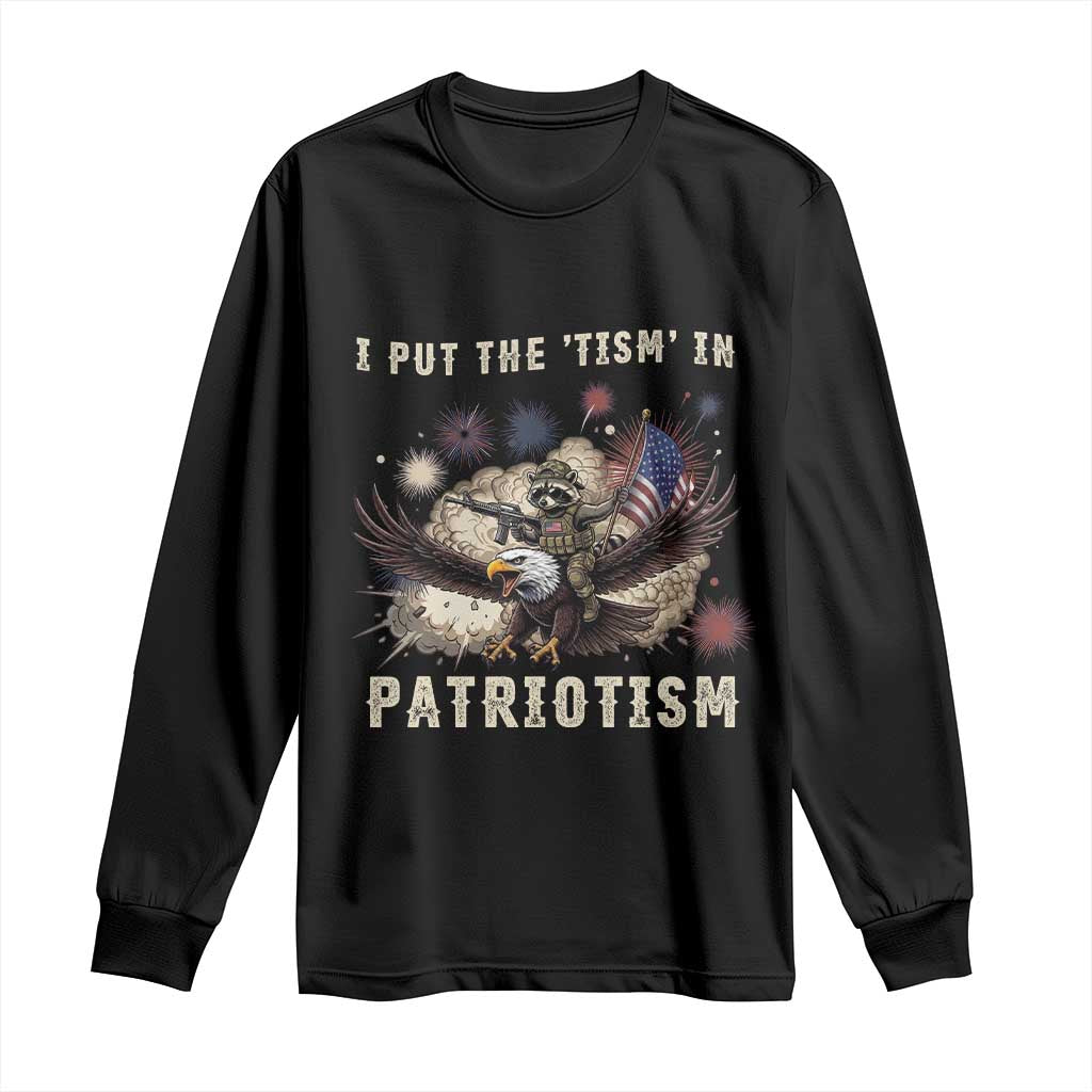 I Put The Tism in Patriotism Long Sleeve Shirt Retro Eagle Raccoon USA Flag TS14 Black Print Your Wear