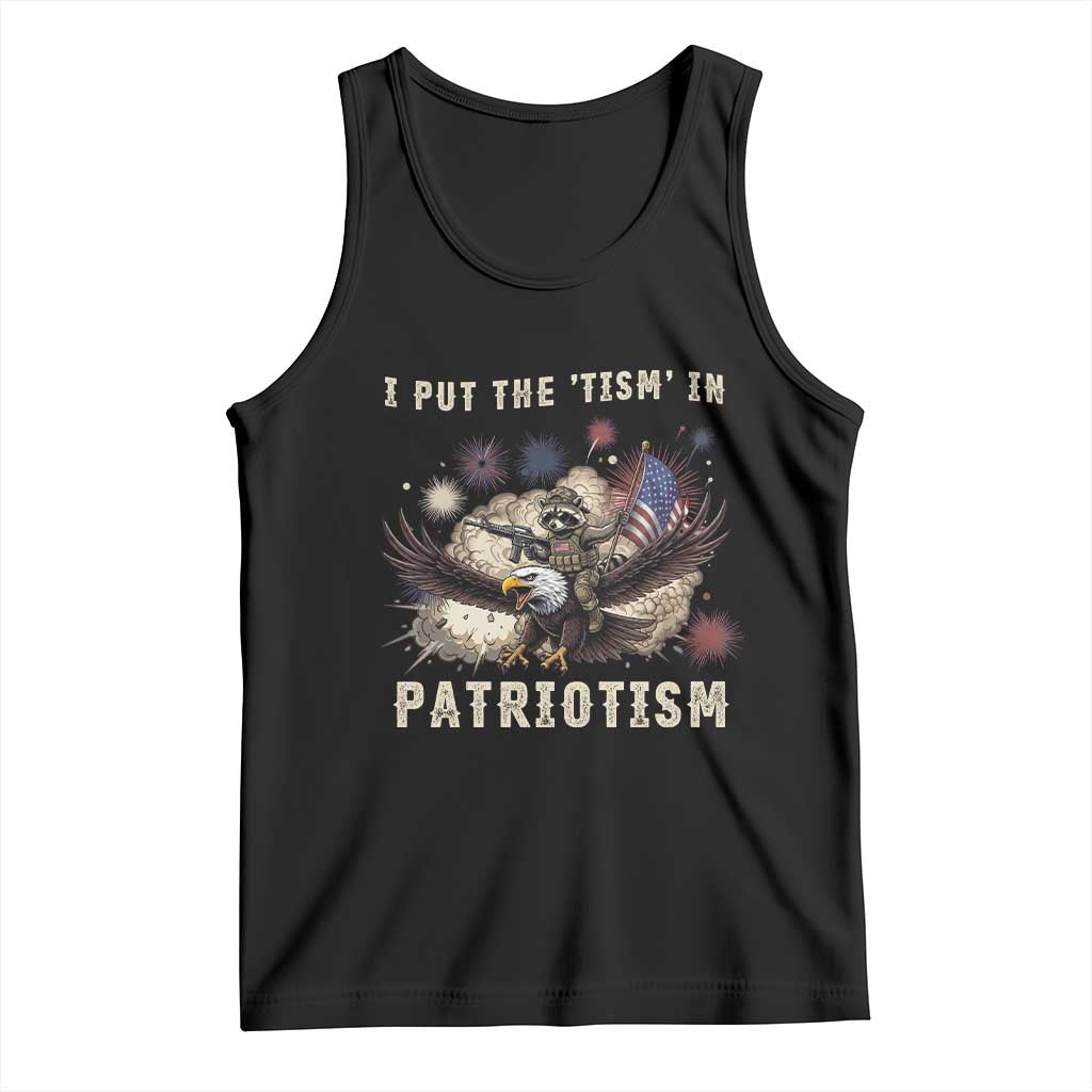 I Put The Tism in Patriotism Tank Top Retro Eagle Raccoon USA Flag TS14 Black Print Your Wear