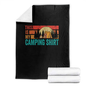 Funny Camper Throw Blanket This Is My Camping Shirt TS14 Black Print Your Wear