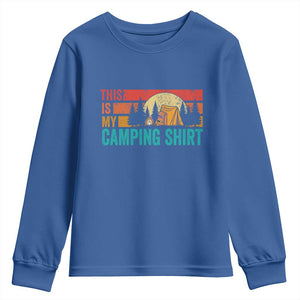 Funny Camper Youth Sweatshirt This Is My Camping Shirt TS14 Royal Blue Print Your Wear
