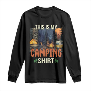 Funny Camper Glamper Long Sleeve Shirt This Is My Camping Shirt TS14 Black Print Your Wear