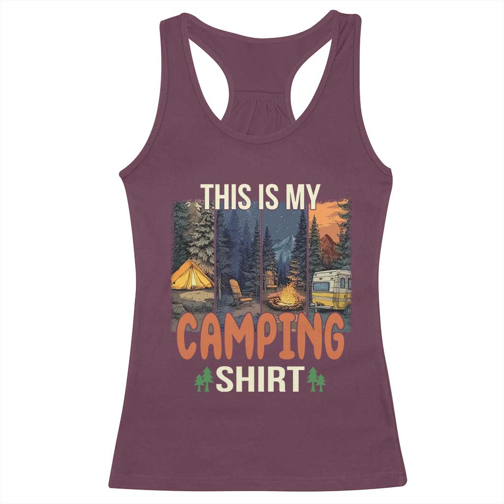 Funny Camper Glamper Racerback Tank Top This Is My Camping Shirt TS14 Maroon Print Your Wear