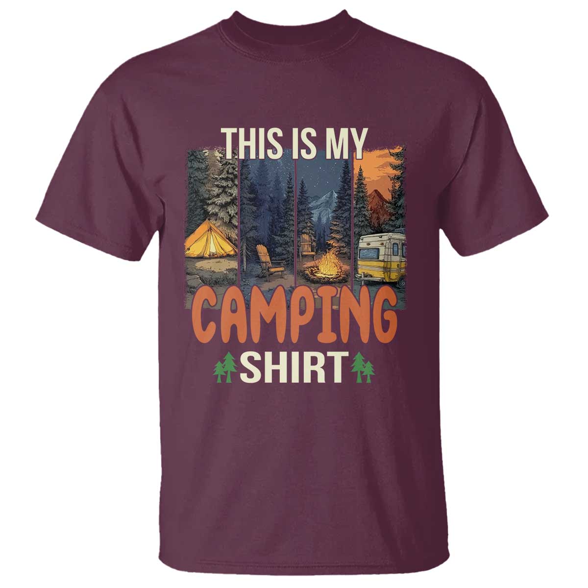 Funny Camper Glamper T Shirt This Is My Camping Shirt TS14 Maroon Print Your Wear