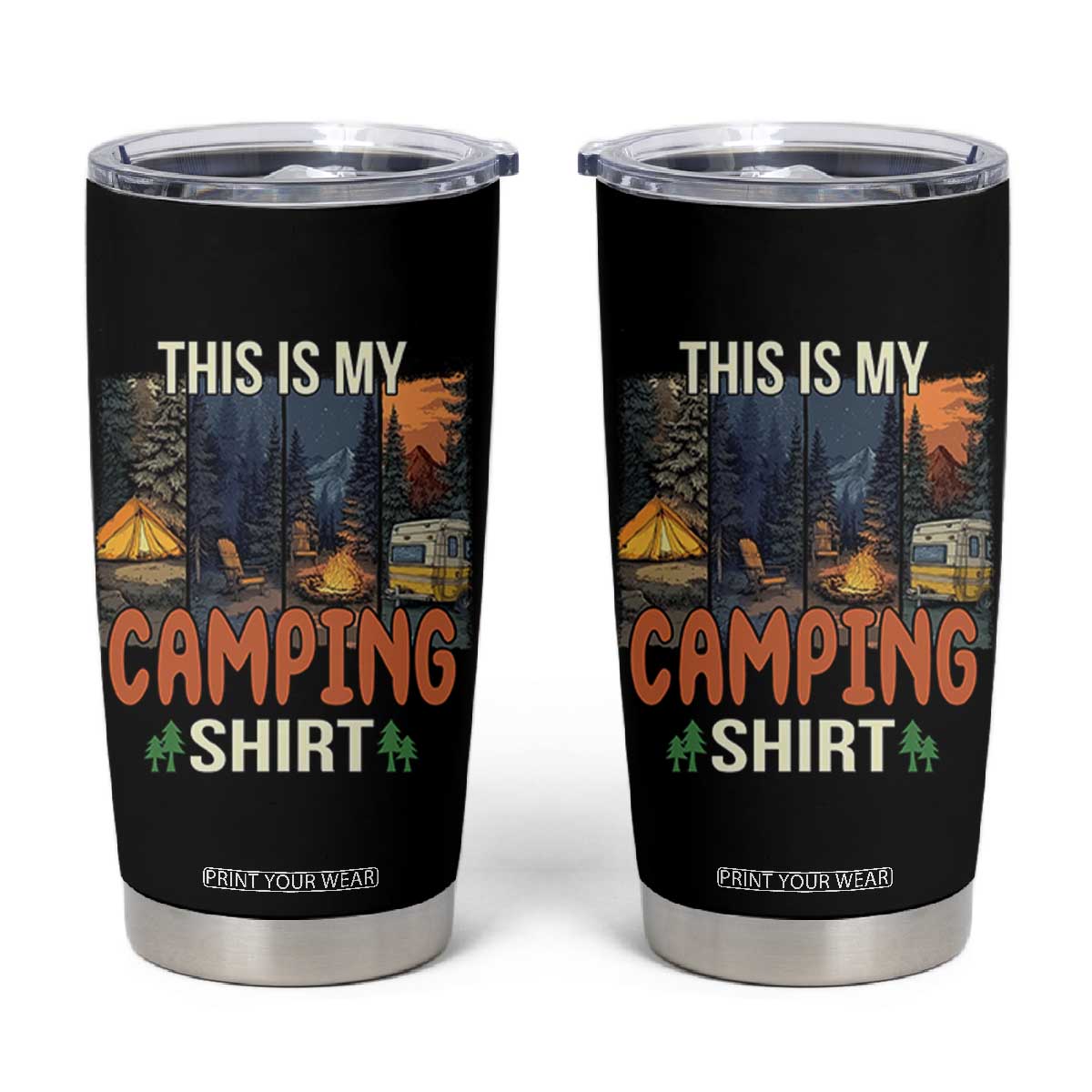 Funny Camper Glamper Tumbler Cup This Is My Camping Shirt TS14 Black Print Your Wear