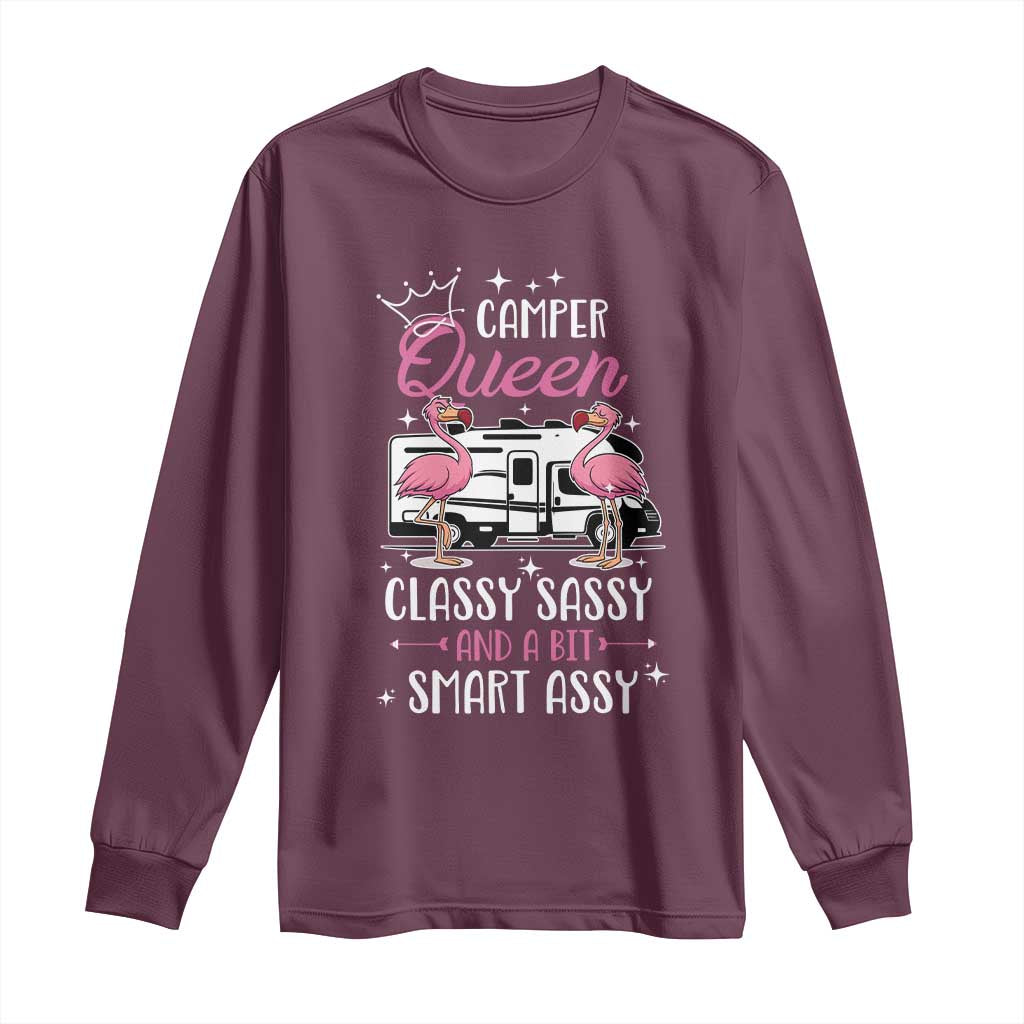Funny Camping RV Long Sleeve Shirt Camper Queen Classy Sassy And A Bit Smart Assy TS14 Maroon Print Your Wear