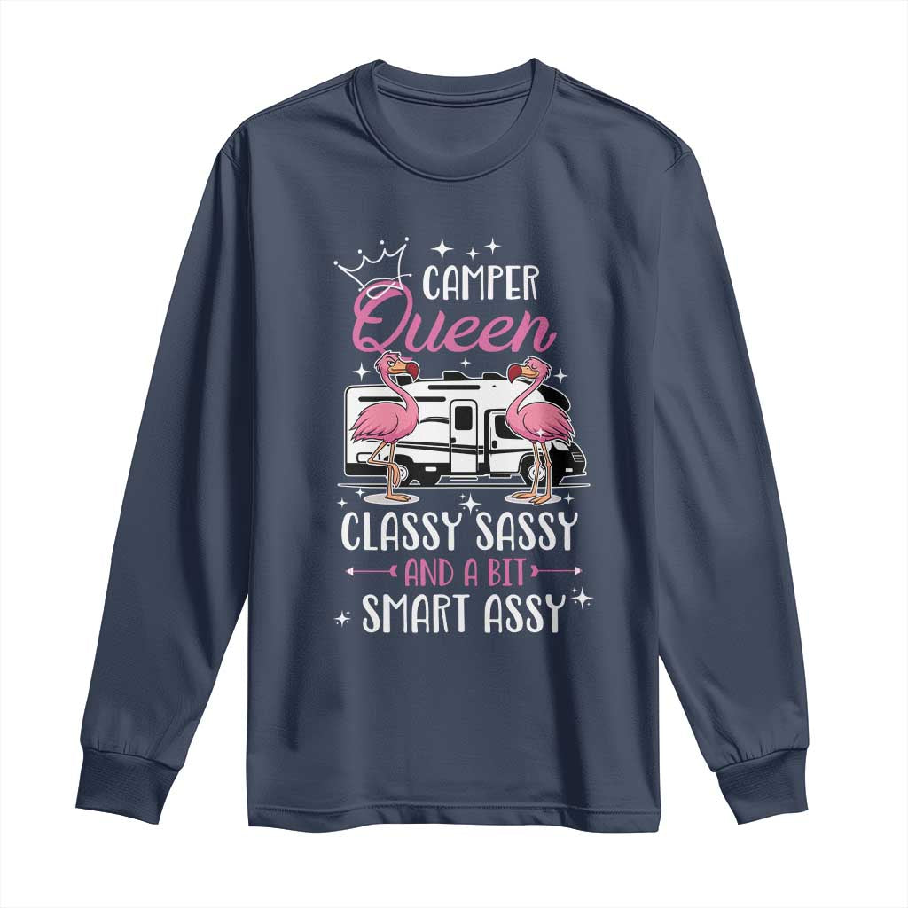 Funny Camping RV Long Sleeve Shirt Camper Queen Classy Sassy And A Bit Smart Assy TS14 Navy Print Your Wear